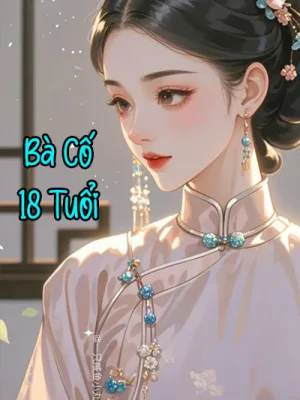 Ảnh bìa của Bà Cố 18 Tuổi – Ô Anh Hạ