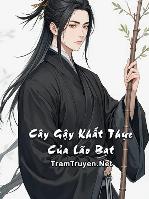 Ảnh bìa của Cây Gậy Khất Thực Của Lão Bạt
