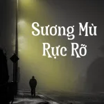 Sương Mù Rực Rỡ - Trần Nhược Chu