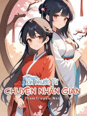 Ảnh bìa của Xin Khước Từ Chuyện Nhân Gian