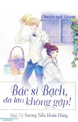 Ảnh bìa của Bác sĩ Bạch, đã lâu không gặp