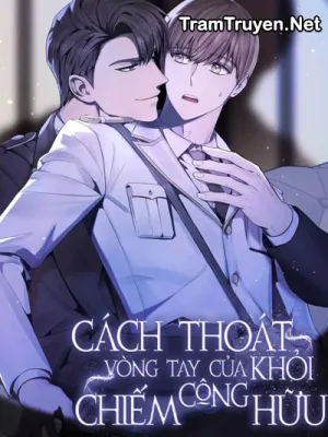 Ảnh bìa của Cách Thoát Khỏi Vòng Tay Của Công Chiếm Hữu