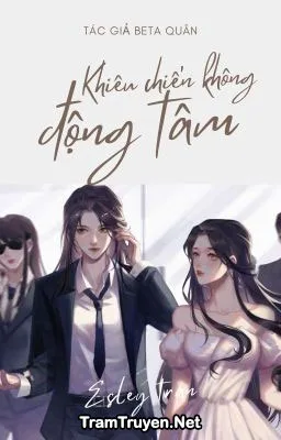 Ảnh bìa của Khiêu Chiến Không Rung Động – Beta Quân