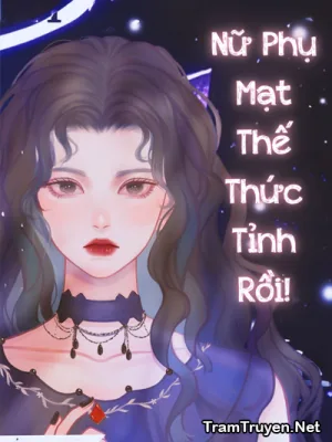 Ảnh bìa của Sau Khi Bị Gạt Tàn Thuốc Đập Vào Đầu, Nữ Phụ Mạt Thế Thức Tỉnh Rồi