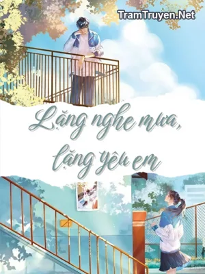 Ảnh bìa của Lặng Nghe Mưa, Lặng Yêu Em