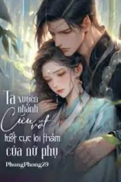 Ảnh bìa của Ta Xuyên Nhanh Cứu Vớt Kết Cục Bi Thảm Của Nữ Phụ