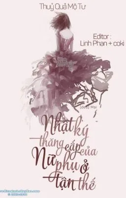 Ảnh bìa của NHẬT KÝ THĂNG CẤP CỦA NỮ PHỤ Ở TẬN THẾ