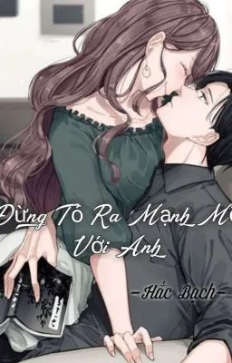 Ảnh bìa của Đừng Tỏ Ra Mạnh Mẽ Với Anh