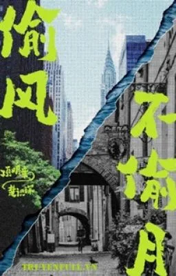 Ảnh bìa của [EDIT/HOÀN] Trộm Gió Chẳng Trộm Trăng