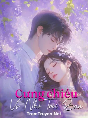 Ảnh bìa của Cưng Chiều Vợ Nhỏ Trời Ban