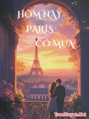 Ảnh bìa của Hôm Nay Paris Có Mưa – Hạch Đào