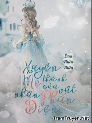 Ảnh bìa của Xuyên Thành Mẹ Của Nhân Vật Phản Diện