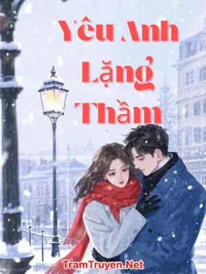 Ảnh bìa của Yêu Anh Lặng Thầm – Tam Tam Nương