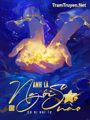Ảnh bìa của Anh Là Ngôi Sao Nào – Cư Ni Nhĩ Tư