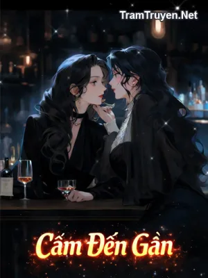 Ảnh bìa của Cấm Đến Gần