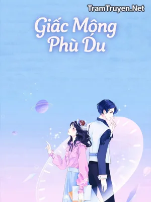 Ảnh bìa của Giấc Mộng Phù Dung – Tiên Nữ Nhàn Rỗi