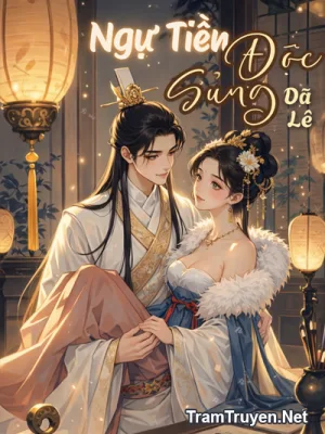 Ảnh bìa của Ngự Tiền Độc Sủng – Dã Lê