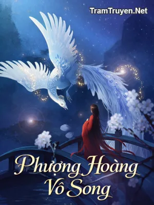 Ảnh bìa của Phượng Hoàng Vô Song