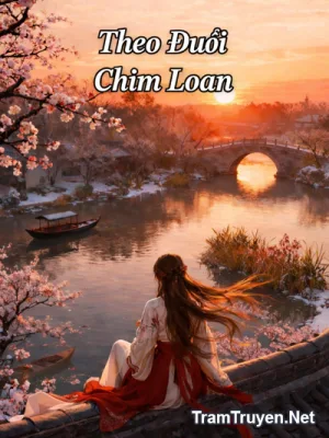 Ảnh bìa của Theo Đuổi Chim Loan – Thất Tát Nương Tử