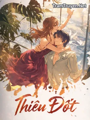 Ảnh bìa của Thiêu Đốt – Thuần Bạch