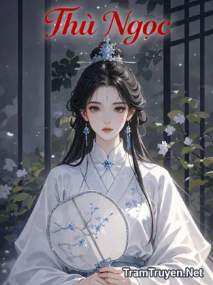 Ảnh bìa của Thù Ngọc – Ôn Thời