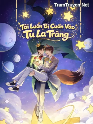 Ảnh bìa của Tôi Luôn Bị Cuốn Vào Tu La Tràng