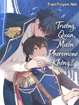 Ảnh bìa của Trưởng Quan, Muốn Pheromone Không?