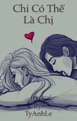 Ảnh bìa của [Bách Hợp] (18+) Chỉ có thể là Chị