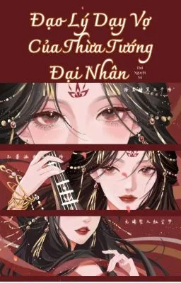 Ảnh bìa của Đạo Lý Dạy Vợ Của Thừa Tướng Đại Nhân