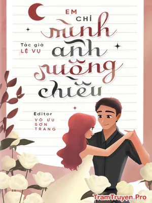 Ảnh bìa của Em Chỉ Mình Anh Nuông Chiều