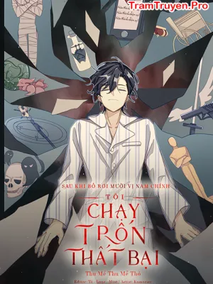 Ảnh bìa của Sau Khi Bỏ Rơi Mười Vị Nam Chính, Tôi Chạy Trốn Thất Bại